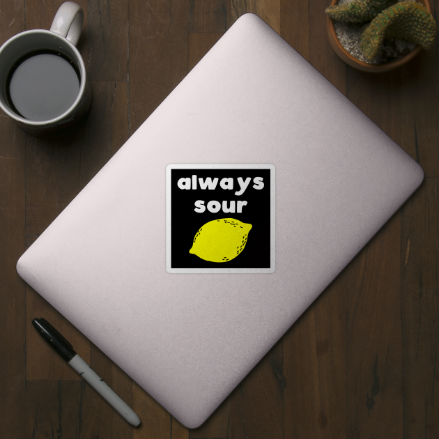 Always Sour by kapotka